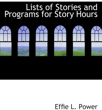 Lists of Stories and Programs for Story Hours