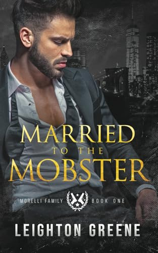 Married to the Mobster: Alternate Cover (Morelli Family, Band 1)