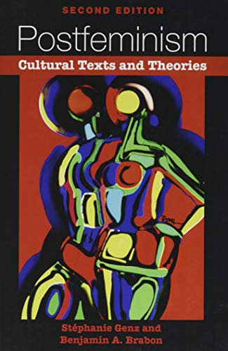 Postfeminism: Cultural Texts and Theories