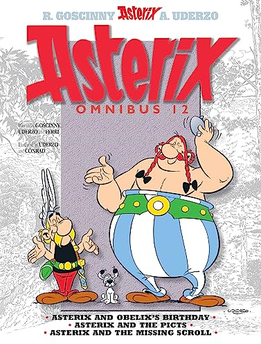 Asterix: Asterix Omnibus 12: Asterix and Obelix's Birthday, Asterix and The Picts, Asterix and The Missing Scroll