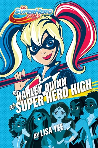 Harley Quinn at Super Hero High (DC Super Hero Girls) (DC Super Hero Girls, 5, Band 5)