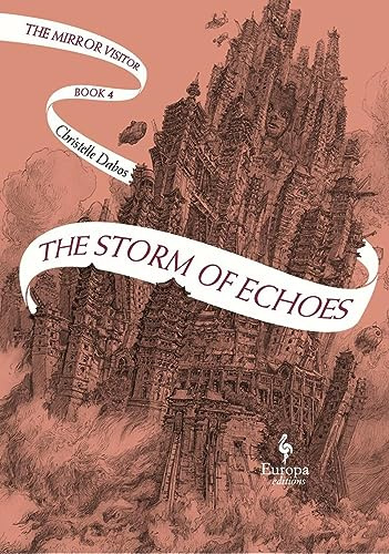 The Storm of Echoes: The Mirror Visitor Book 4 (The Mirror Visitor Quartet, 4): Vol. 4