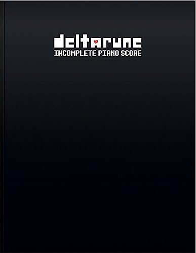 DELTARUNE Unvollständige Klavierpartitur - Noten aus Spiel DELTARUNE, Kapitel 1 [Perfektes Taschenbuch] Toby Fox