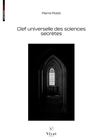 Clef universelle des sciences secrétes