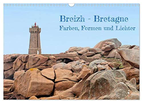 Breizh - Bretagne (Wandkalender 2026 DIN A3 quer), CALVENDO Monatskalender: Impressionen einer Rundreise durch die Bretagne (CALVENDO Natur)