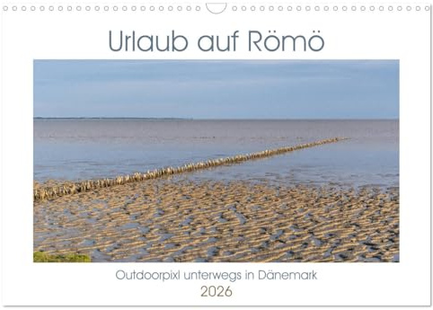 Urlaub auf Römö (Wandkalender 2026 DIN A3 quer), CALVENDO Monatskalender: Impressionen einer vielseitigen Insel im Watt. (CALVENDO Natur)
