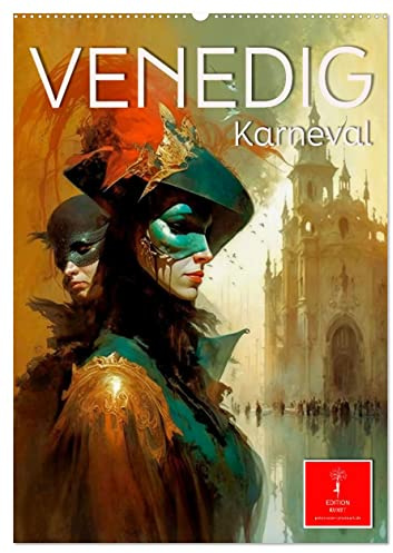 Venedig Karneval (Wandkalender 2026 DIN A2 hoch), CALVENDO Monatskalender: Faszination Karneval in Venedig (CALVENDO Kunst)