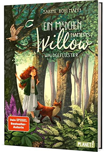 Ein Mädchen namens Willow 2: Waldgeflüster: Für alle, die wissen möchten, welche Kräfte in der Natur stecken (2)