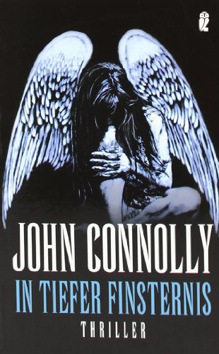 In tiefer Finsternis (Ein Charlie-Parker-Thriller, Band 3)