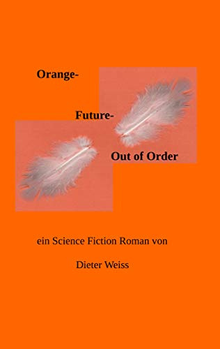 Orange Future - Out of Order