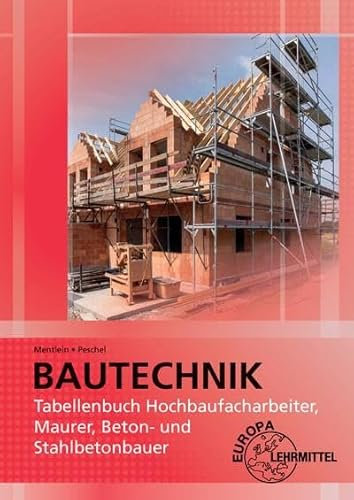 Tabellenbuch Hochbaufacharbeiter, Maurer, Beton- und Stahlbetonbauer