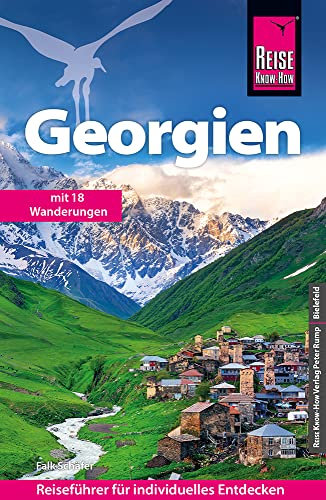 Reise Know-How Reiseführer Georgien: Mit 18 Wanderungen