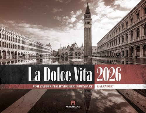 La Dolce Vita Kalender 2026 | Italienische Lebensart | Stimmungsvoller Italien-Kalender im großen Querformat (54x42 cm) | Fotos in Schwarz-Weiß/Sepia