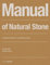 Manual of Natural Stone: A traditional material in a contemporary context (DETAIL Construction Manuals)