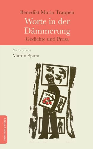 Worte in der Dämmerung: Gedichte und Prosa