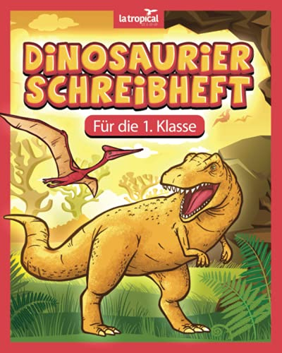 Dinosaurier Schreibheft für die 1. Klasse: Das Schulheft zum Schreiben und zum Lernen mit verstärkter Grundlinie auf 120 Seiten liniert. Das Vorschule ... für die Vorschule und Grundschule, Band 6)