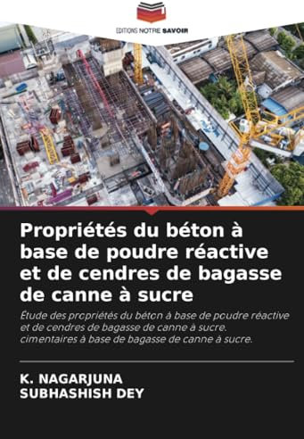 Propriétés du béton à base de poudre réactive et de cendres de bagasse de canne à sucre