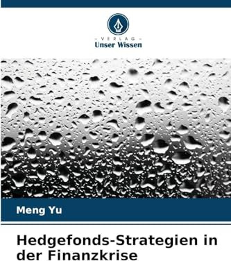 Hedgefonds-Strategien in der Finanzkrise