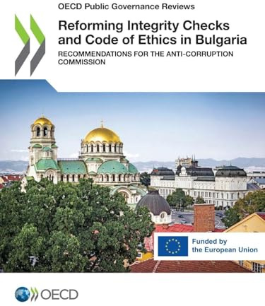 Reforming Integrity Checks and Code of Ethics in Bulgaria
