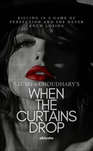 When the Curtains Drop