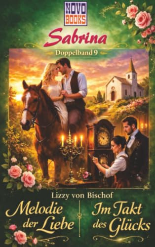 Im Takt des Glücks / Melodie der Liebe: Sabrina - Doppelband 9