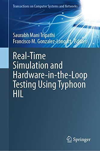 Real-Time Simulation and Hardware-in-the-Loop Testing Using Typhoon HIL (Transactions on Computer Systems and Networks)