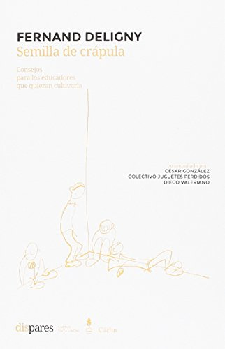 Semilla de crápula (EDUCACION Y PEDAGOGIA)