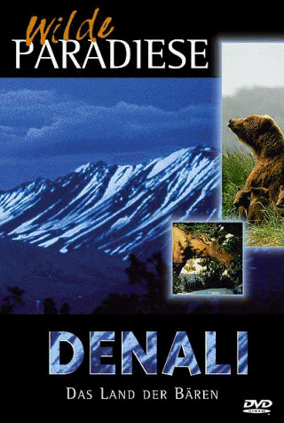 Wilde Paradiese - Denali: Das Land der Bären