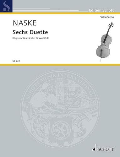 Sechs Duette: Klingende Geschichten für zwei Celli. 2 Violoncelli. Partitur und Stimmen. (Cello-Bibliothek)