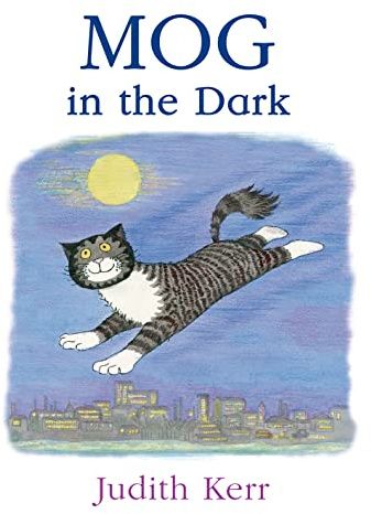 Mog in the Dark: The illustrated adventures of the nation’s favourite cat, from the author of The Tiger Who Came To Tea