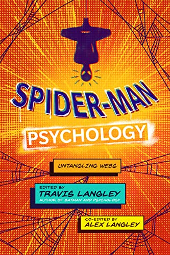 Spider-Man Psychology: Untangling Webs: 15 (Popular Culture Psychology, 15)