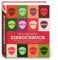 Weck Das original Einkochbuch: Grundlagen, Rezeptideen, Tipps & Tricks zum Einwecken & Fermentieren