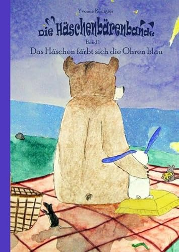 Die Häschenbärenbande: Das Häschen färbt sich die Ohren blau