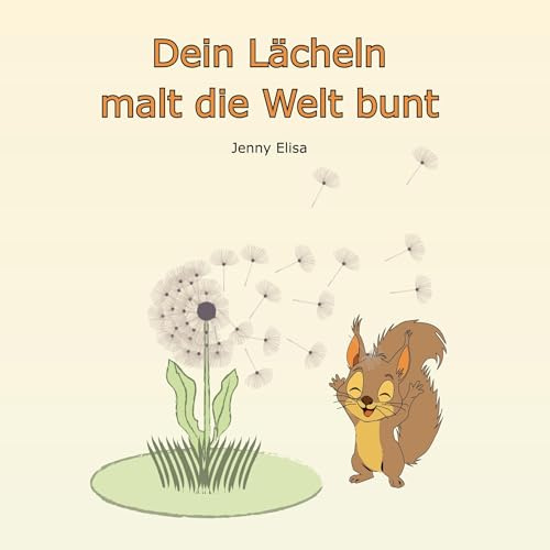 Dein Lächeln malt die Welt bunt