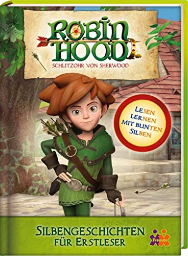 Robin Hood. Silbengeschichten für Erstleser (1. Klasse)
