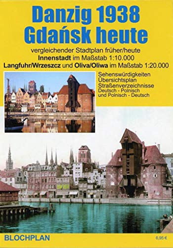 Stadtplan Danzig 1938/Gdansk heute: Innenstadt im Maßstab 1:10.000, Langfuhr/Wrzeszcz und Oliva/Oliwa im Maßstab 1:20.000
