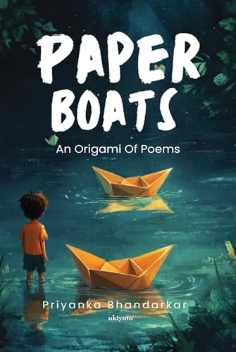 Paper Boats | An Origami Of Poems