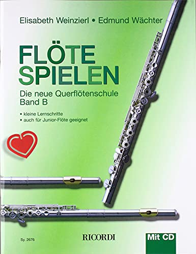 Flöte spielen - Band B - Querflötenschule mit CD und herzförmiger Notenklammer