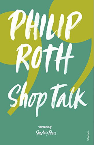 Shop Talk : A Writer and His Colleagues and Their Work