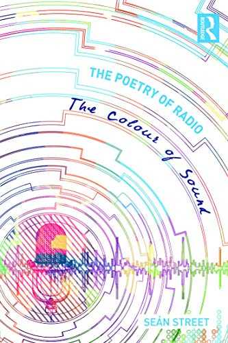 The Poetry of Radio: The Colour of Sound