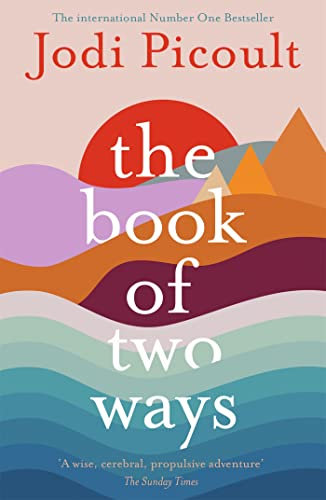 The Book of Two Ways: The stunning bestseller about life, death and missed opportunities: Jodi Picoult