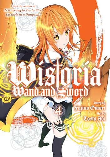 Wistoria: Wand and Sword 4 (WISTORIA WAND & SWORD GN)