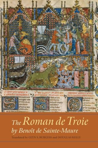 The Roman de Troie by Benoît de Sainte-Maure: A Translation (Gallica)