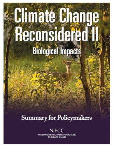 Climate Change Reconsidered II: Biological Impacts