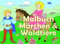 Malbuch Märchen & Waldtiere: Ein Malbuch für Kinder ab dem Alter von 4 - 8 Jahren