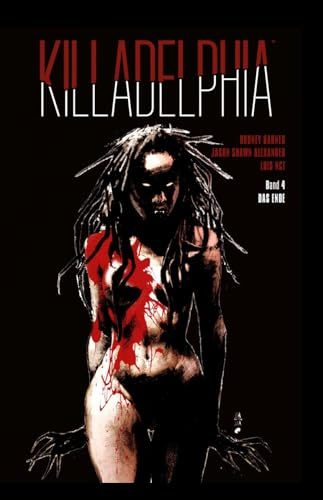 Killadelphia 4: Das Ende