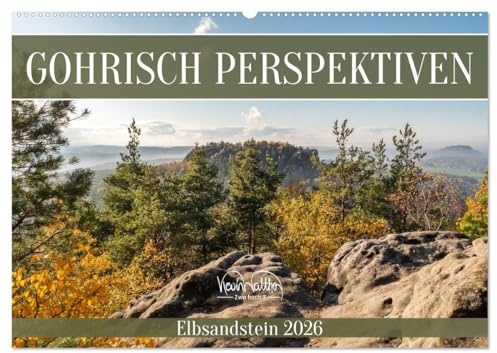 Gohrisch Perspektiven - Elbsandstein (Wandkalender 2026 DIN A2 quer), CALVENDO Monatskalender: Der Gohrisch von nah und fern. (CALVENDO Natur)