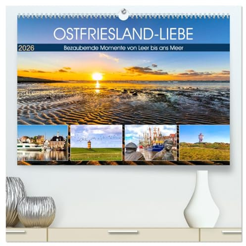 OSTFRIESLAND-LIEBE (hochwertiger Premium Wandkalender 2026 DIN A2 quer), Kunstdruck in Hochglanz: Atemberaubende Momente im Licht der Sonne (CALVENDO Natur)