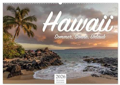 Hawaii - Sommer, Sonne, Urlaub (Wandkalender 2026 DIN A2 quer), CALVENDO Monatskalender: Hier kommt Urlaubsfeeling auf, einzigartig und sommerlich. (CALVENDO Orte)