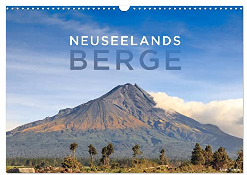 Neuseelands Berge (Wandkalender 2026 DIN A3 quer), CALVENDO Monatskalender: Malerische Bergformationen entlang der neuseeländischen Alpen (CALVENDO Natur)